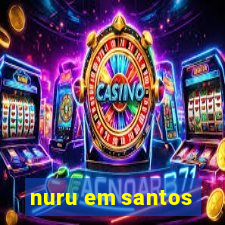 nuru em santos